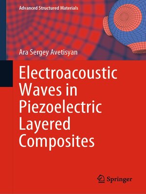 cover image of Electroacoustic Waves in Piezoelectric Layered Composites